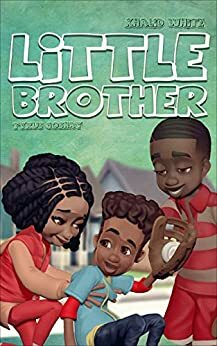 Little Brother by Khalid Akil White