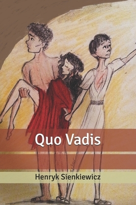 Quo Vadis by Henryk Sienkiewicz