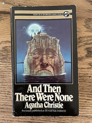 And Then There Were None by Agatha Christie