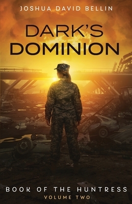 Dark's Dominion by Joshua David Bellin