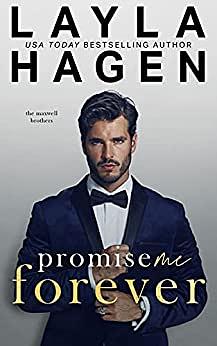 Promise Me Forever by Layla Hagen