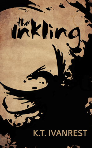 The Inkling by K.T. Ivanrest