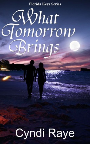 What Tomorrow Brings by Cyndi Raye