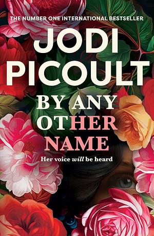 By Any Other Name by Jodi Picoult