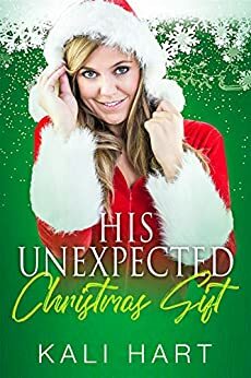 His Unexpected Christmas Gift by Kali Hart