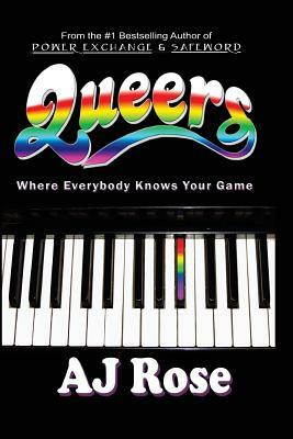 Queers by AJ Rose