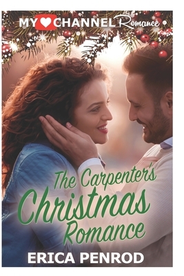 The Carpenter's Christmas Romance by Erica Penrod