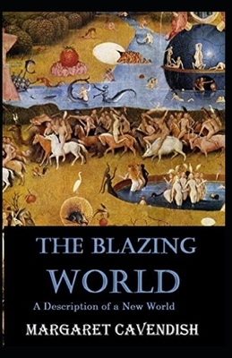 The Blazing World Annotated by Margaret Cavendish