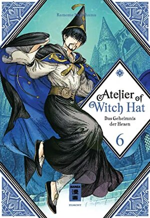 Atelier of Witch Hat 06: Das Geheimnis der Hexen - Limited Edition by Kamome Shirahama
