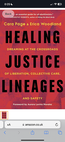 Healing Justice Lineages: Dreaming at the Crossroads of Liberation, Collective Care, and Safety by Erica Woodland, Cara Page