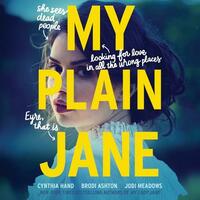 My Plain Jane by Jodi Meadows, Brodi Ashton, Cynthia Hand