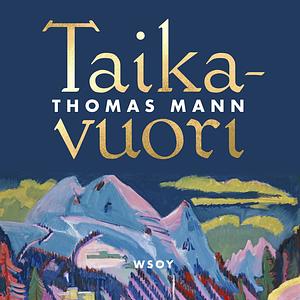 Taikavuori by Thomas Mann