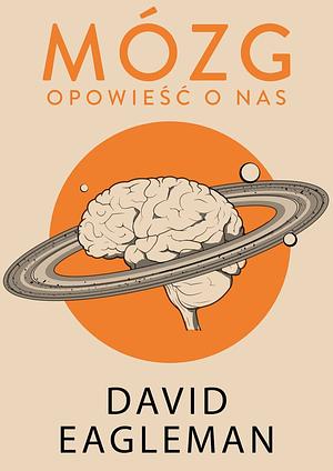 Mózg: opowieść o nas by David Eagleman