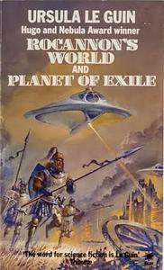 Rocannon's World and Planet of Exile by Ursula K. Le Guin