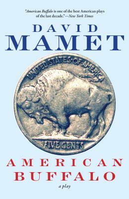 American Buffalo by David Mamet