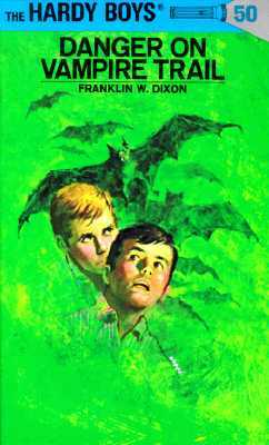 Hardy Boys 50: Danger on Vampire Trail by Franklin W. Dixon