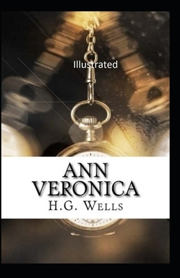 Ann Veronica Illustrated by H.G. Wells