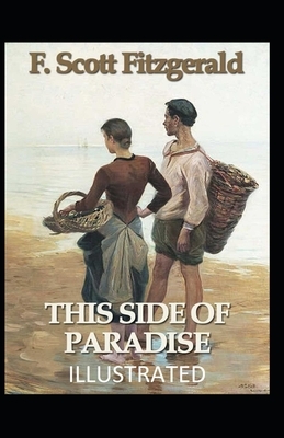 This Side of Paradise Illustrated by F. Scott Fitzgerald