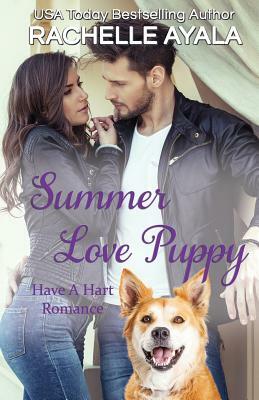 Summer Love Puppy: The Hart Family by Rachelle Ayala
