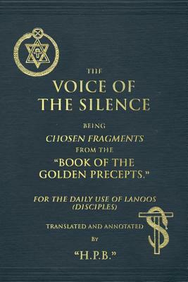 The Voice of the Silence by H. P. Blavatsky