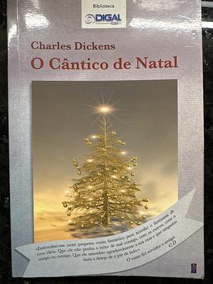 O Cântico de Natal by Charles Dickens