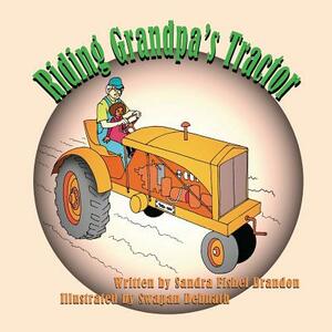 Riding Grandpa's Tractor by Sandra Fishel Brandon