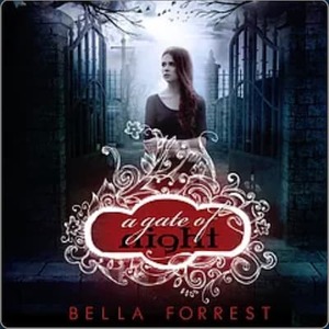 A Gate of Night by Bella Forrest