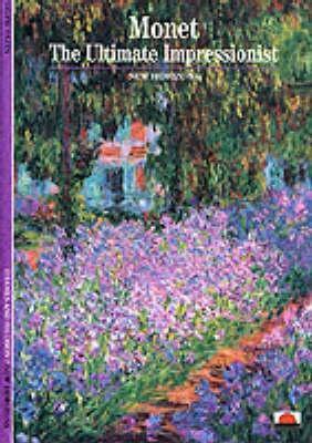 Monet: The Ultimate Impressionist by Sylvie Patin