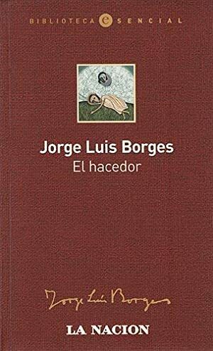 El Hacedor by Jorge Luis Borges