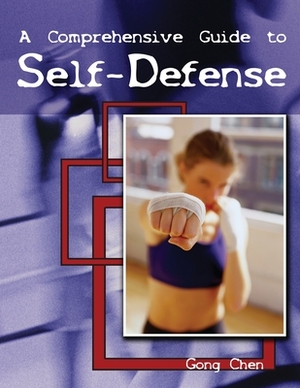 A Comprehensive Guide to Self-Defense by Chen