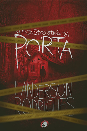 O monstro atrás da porta by Landerson Rodrigues