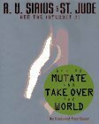 How to Mutate and Take Over the World by St. Jude, R.U. Sirius
