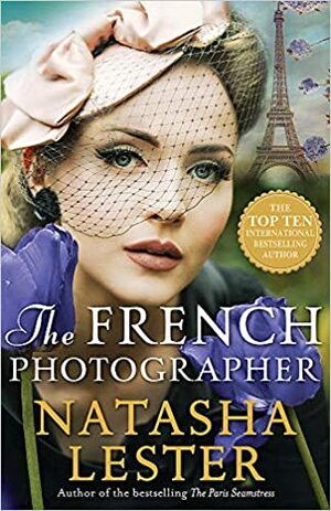 The French Photographer by Natasha Lester
