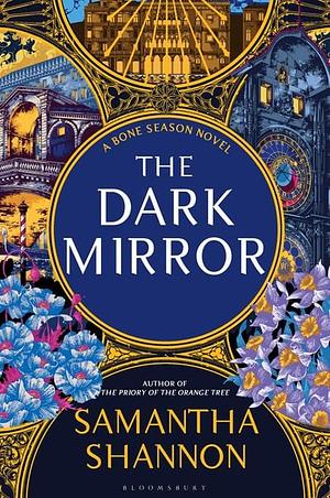 The Dark Mirror by Samantha Shannon