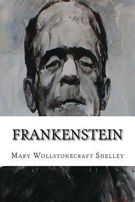 Frankenstein by Mary Shelley