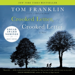 Crooked Letter, Crooked Letter by Tom Franklin