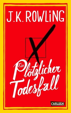 Ein plötzlicher Todesfall by J.K. Rowling, Susanne Aeckerle, Marion Balkenhol