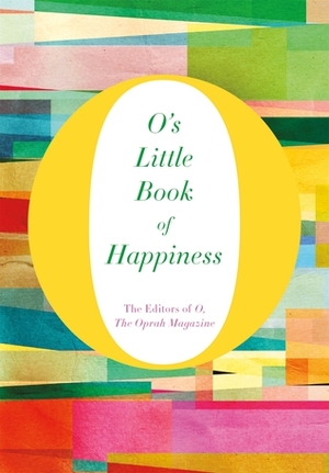 O's Little Book of Happiness by O. the Oprah Magazine, Thelma Adams