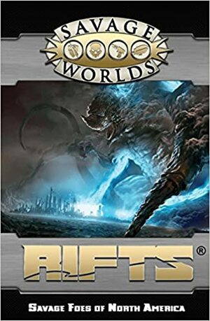 Savage Worlds: Rifts: Savage Foes of North America by Pinnacle Entertainment