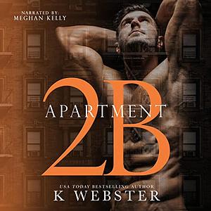 Apartment 2B by K Webster