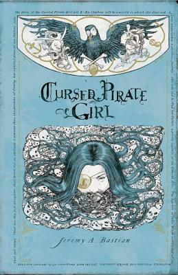 Cursed Pirate Girl Special #1 by Jeremy A. Bastian