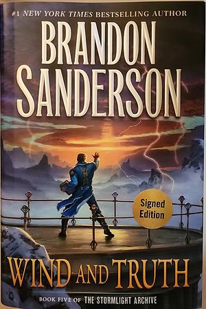 Wind and Truth (Signed Edition) by Brandon Sanderson