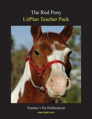 Litplan Teacher Pack: The Red Pony by Mary B. Collins