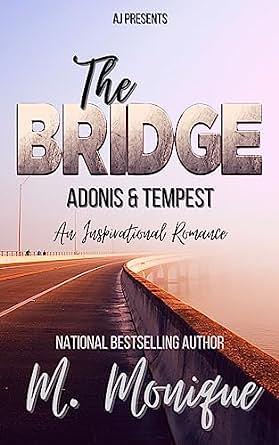 The Bridge: Adonis & Tempest by M. Monique