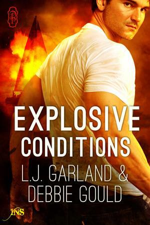 Explosive Conditions by Debbie Gould, L.J. Garland