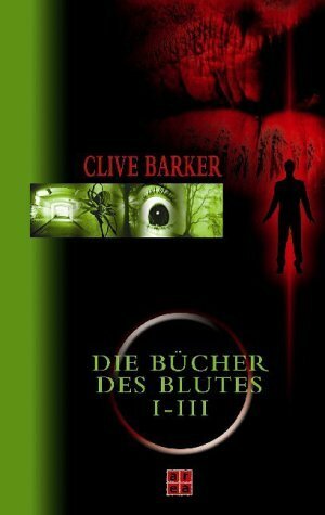 Die Bücher des Blutes I-III by Clive Barker