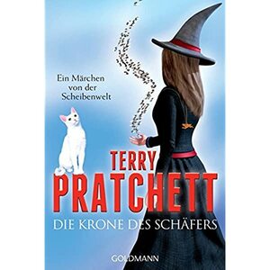 Die Krone des Schäfers: Ein Märchen von der Scheibenwelt by Terry Pratchett