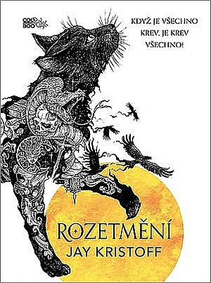 Rozetmění by Jay Kristoff