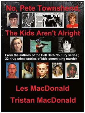 No, Pete Townshend: The Kids Aren't Alright by Tristan MacDonald, Les Macdonald
