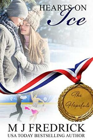 Hearts on Ice by M.J. Fredrick